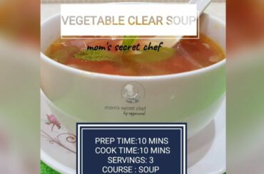 Vegetable Clear Soup | Healthy Soup Recipe | detox soup |Soup for weight loss | by mom's secret chef