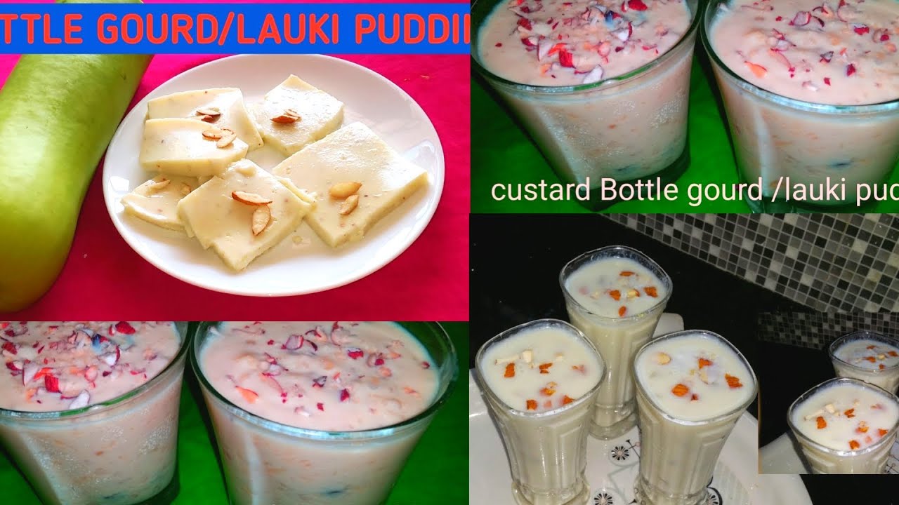 3 Types of Bottlegourd recipes, Bottle gourd pudding,Bottle gourd Milkshake | Bottle gourd pudding 2 3 Types of Bottlegourd recipes, Bottle gourd pudding,Bottle gourd Milkshake | Bottle gourd pudding 2