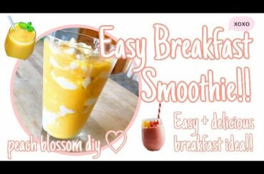 Easy and Healthy Breakfast Idea ~ How to Make a Layered Breakfast Smoothie! ~ Peach Blossom DIY