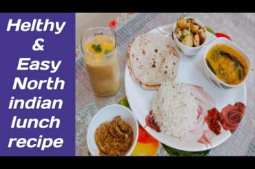 North indian lunch recipe very easy  |How to make  Healthy lunch quickly || nutan's all in one ||