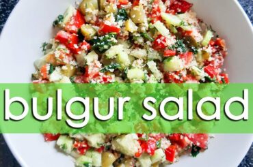 Bulgur Salad Recipe | Easy Salad Recipes | Easy to Make Food | Healthy, Low Fat, Vegan, Vegetarian
