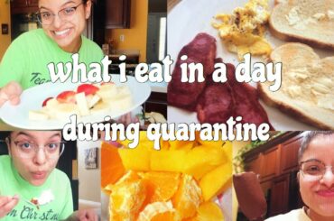what i eat in a day during quarantine *realistic & healthy-ish lol*