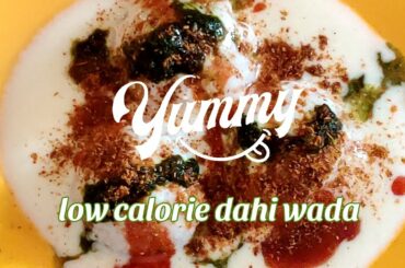 low calorie dahi wada recipe (No deep frying)
