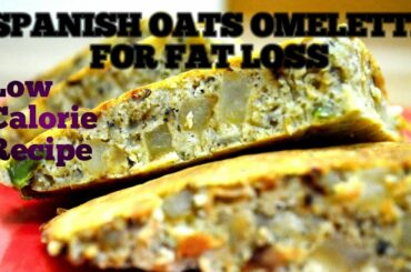 Spanish Oats Omelette/Diet Omelette/ Weight Loss Recipe/Oil Less Recipe by Tastebuds/Rasamukulangal.