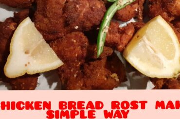 chicken bread roast in 2 step very tasti recepie and healthy