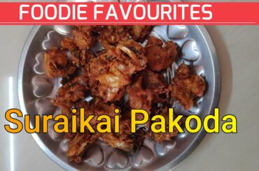 Suraikai  pakoda | Healthy evening snack recipe | Bottle gourd pakoda | Quarantine recipe