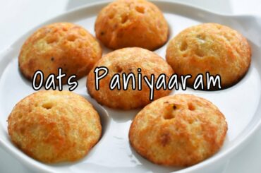 Instant Oats paniyaaram recipe | Healthy snack | Cooking Basics