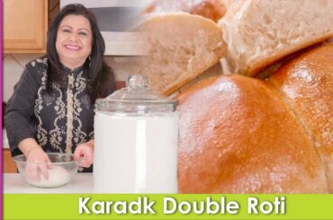 Kadak Double Roti Fresh Crispy Bread Recipe in Urdu Hindi - RKK