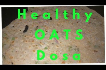 Oats dosa||healthy dosa recipes||oats recipes|| weight loss recipes||diabetes breakfast recipie