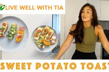 EASY & HEALTHY Quarantine immune boosting snack | Sweet Potato Toast | Live Well With Tia