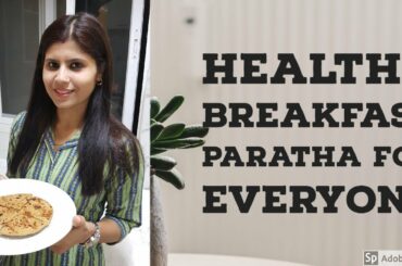 Healthy Paratha for everyone | Healthy food With Khushi | Food recipes in Hindi