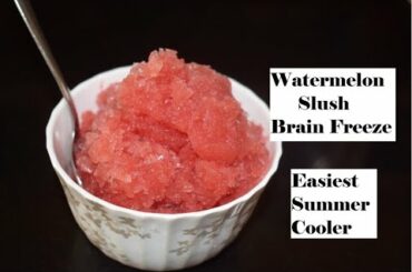 Watermelon Slush Brain Freeze | Easy Summer Cooler recipe | Watermelon Brain Freeze recipe | Drink