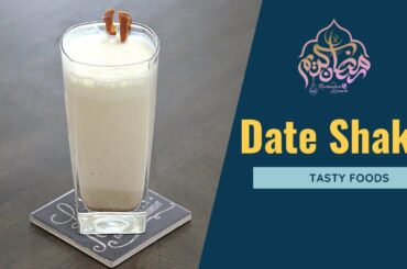 Date Shake | Khajoor Milkshake | Healthy Weight Loss Drink Recipe | Ramadan Recipes | Tasty Foods