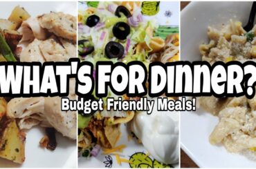 What's For Dinner? | Real Life Meal Ideas | Budget Friendly Dinners