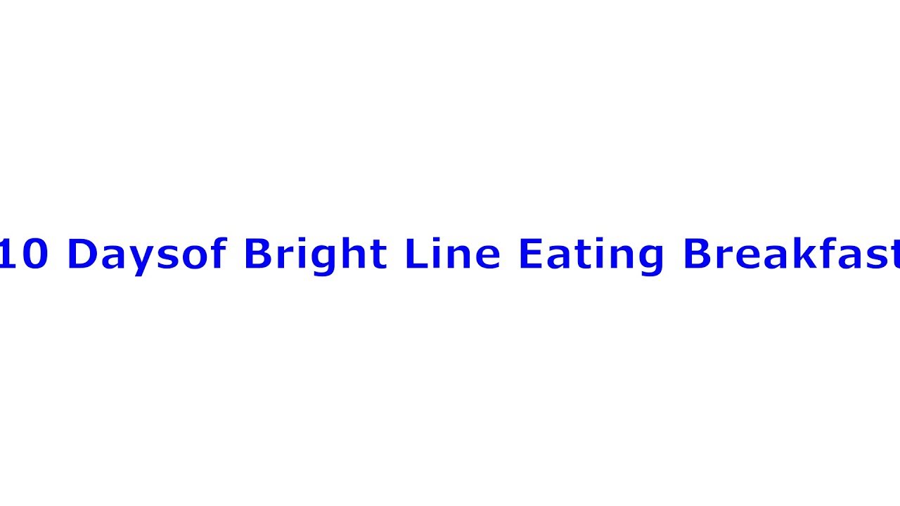 10 Bright Line Eating Breakfast Ideas 10 Bright Line Eating Breakfast Ideas