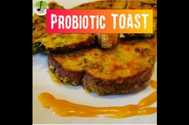 Probiotic Toast | Brown Bread Toast with Idli/Dosa Batter | Healthy Cooking