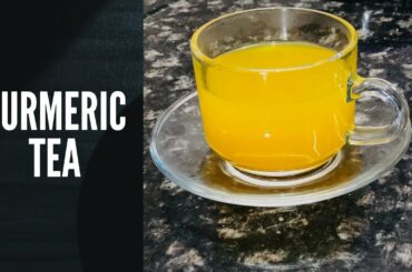 TURMERIC TEA RECIPE | IMMUNITY BOOSTER AND WEIGHT LOSS DRINK| HEALTHY DRINK