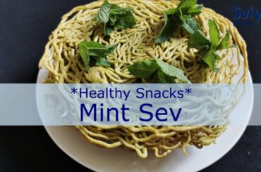 Mint Sev/ Pudina Sev recipe/ Healthy Snacks