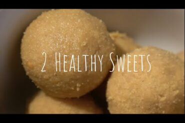 Healthy Sweet Snacks | Ellu & Pasi Paruppu Urundai