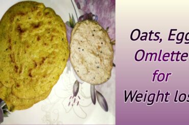 Healthy Oats,Egg Omelette for weightloss in telugu|Quick & easy weightloss recipe|healthy breakfast