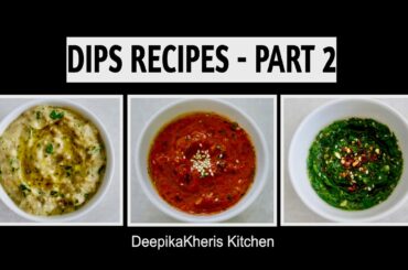 HomeMade Dips Recipe - PART 2 | PARTY DIPS | Make Healthy Dips at Home | Easy Dips Recipe for Snacks