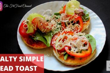 How To Make Healthy Bread Toast | Quick And Easy Bread Toast | Healthy Recipes During Lock Down.