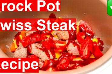 Healthy Dinner Recipes - Make Crock Pot Swiss Steak Healthy Dinner Recipes