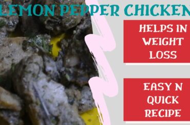 Lemon Pepper Chicken|Healthy Chicken Recipe|Weight Loss Chicken|Body Building|15 mins Chicken|Eng