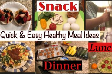 How to Make Quick and Easy Healthy Meals| Cook With Me| Watch me Make| Healthy Meal Ideas| #StayHome