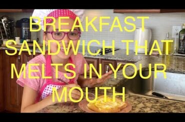 Breakfast sandwich that melts in your mouth!
