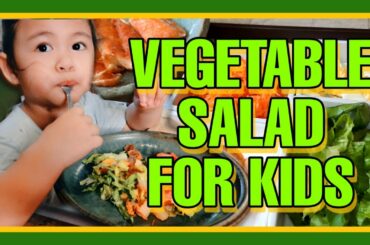 Vegetable Salad For Kids | My Girls Favorite Salad #Salmon