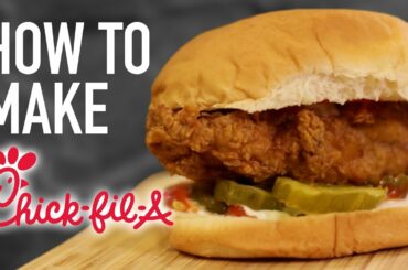 HOW TO MAKE CHICK-FIL-A