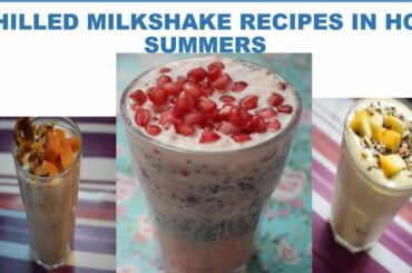 Weight loss milkshakes/milkshake recipes in hot summers/healthy weightloss shakes/fruit milkshakes