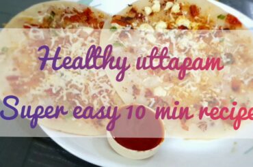 Healthy Uttapam Recipe [Ready in 10 minutes] | Quick & Easy recipes | Couple vlogs