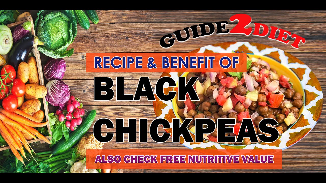Black chickpeas salad Benefit and Recipe|Quick/Healthy/easy Recipes| Nutritive Value of Indian foods Black chickpeas salad Benefit and Recipe|Quick/Healthy/easy Recipes| Nutritive Value of Indian foods