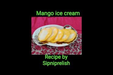 Healthy mango ice cream recipe | easy veg recipes of India | without ice cream maker