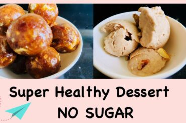 Healthy Desserts | No Sugar | Lockdown Recipes