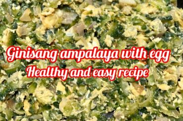 Ampalaya with egg recipe| bitterguard recipe| easy and healthy|