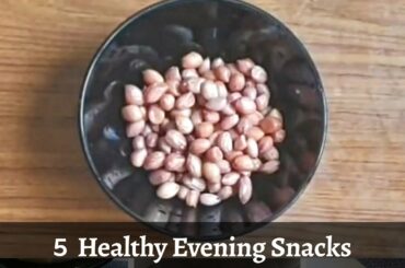 5 Healthy Evening snacks | Instant evening snack recipes | lockdown recipes | Just Samayal