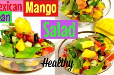 Mexican mango bean salad/how to make Mexican salad/salad recipe/mango salad