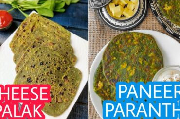 Cheese Palak Paneer Parantha| Healthy Quarantine Recipes| Delicious, Easy to make Breakfast