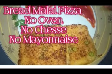BREAD MALAI PIZZA/Bread pizza/ kids favorite recipe/healthy evening snake /just 10 mins