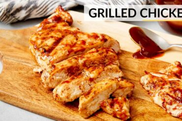 GRILLED CHICKEN BREAST | how to grill juicy boneless chicken