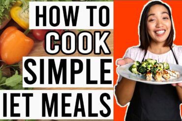 How to Cook Simple Diet Meals this Lockdown Season