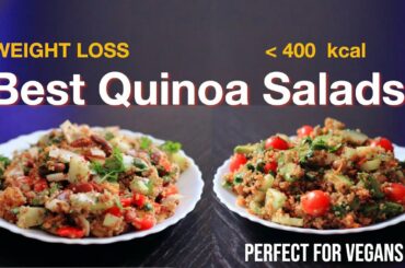 2 Best QUINOA Salad Recipes  || Vegan and Low Calorie Diet || One-Stop Vegetarian ||