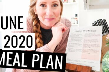 June 2020 Meal Plan on a Budget | What We Eat in a Month on a Budget