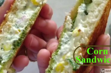 Corn cheese Sandwich with hung curd | A must try sandwich recipe at home|