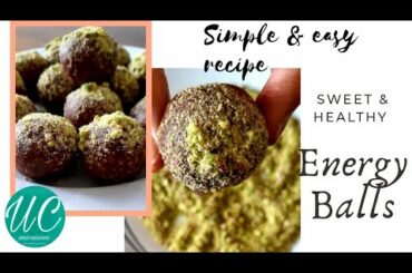 ENERGY BALLS /Healthy food/Simple and easy recipe Homemade By unicuisine