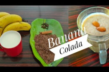 Weight loss Banana Colada 2020 | Healthy | Instant Breakfast | Flaxseed | Hindi Recipe