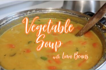 TASTY VEGETABLE SOUP! Lima Bean and Dumplings | Healthy Meals with Angie